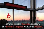 Infrared Heater Benefits: Bromic Tungsten Efficiency